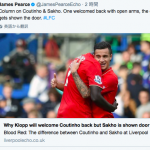 【 意訳 】なぜリバプールはコウチーニョを歓迎し、サコーは敬遠するのか？/ Liverpool Echo